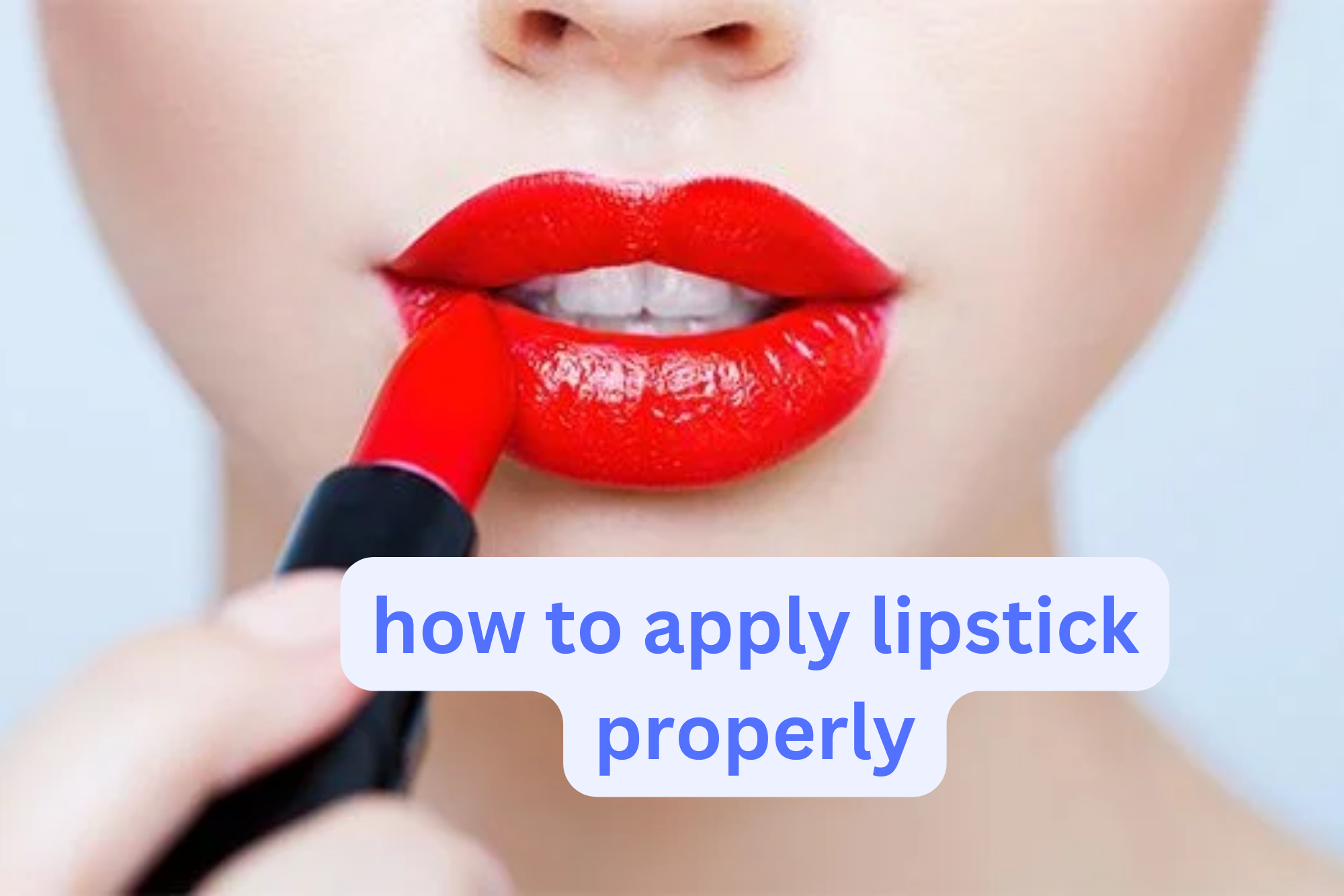 how to apply lipstick properly