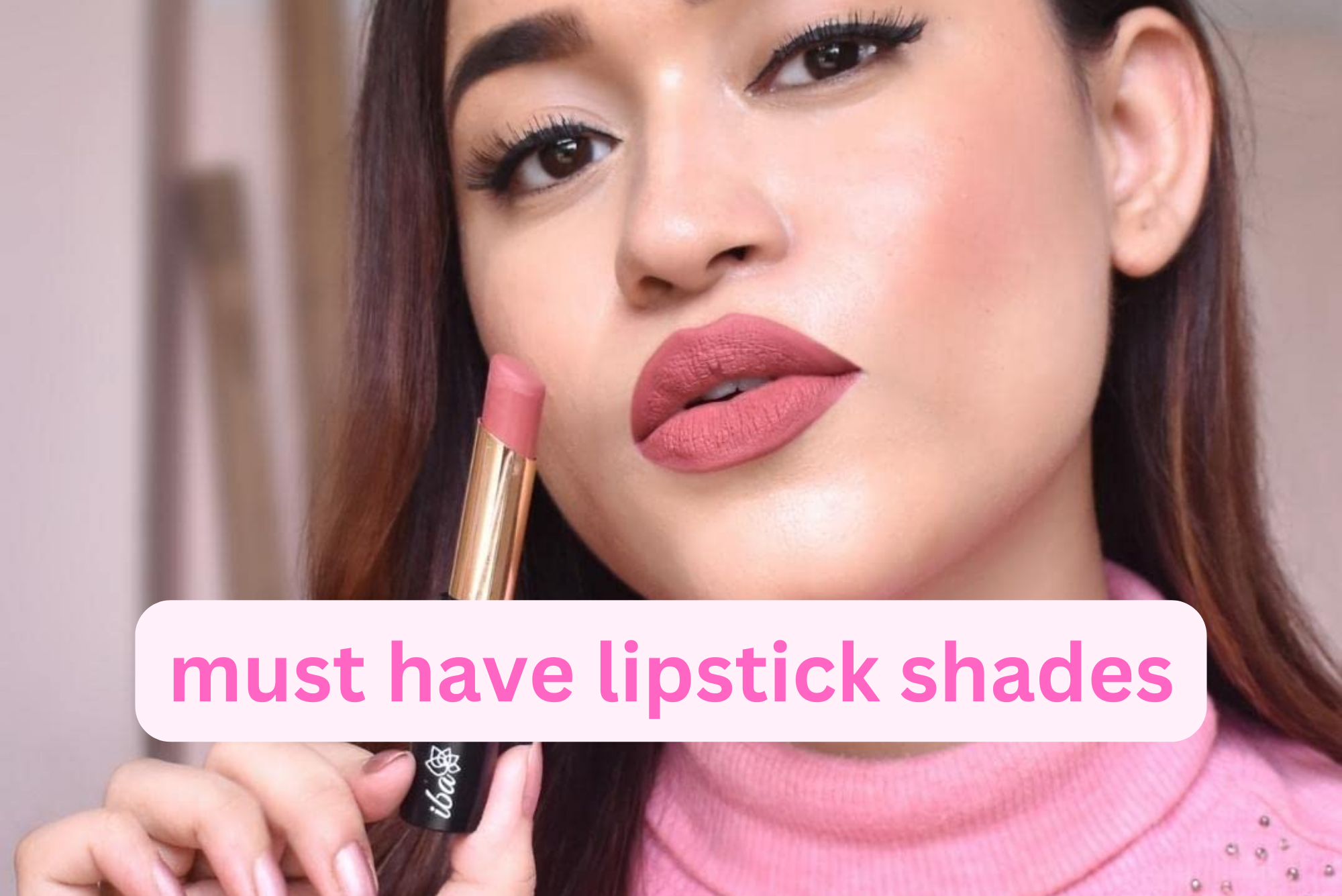 must have lipstick shades