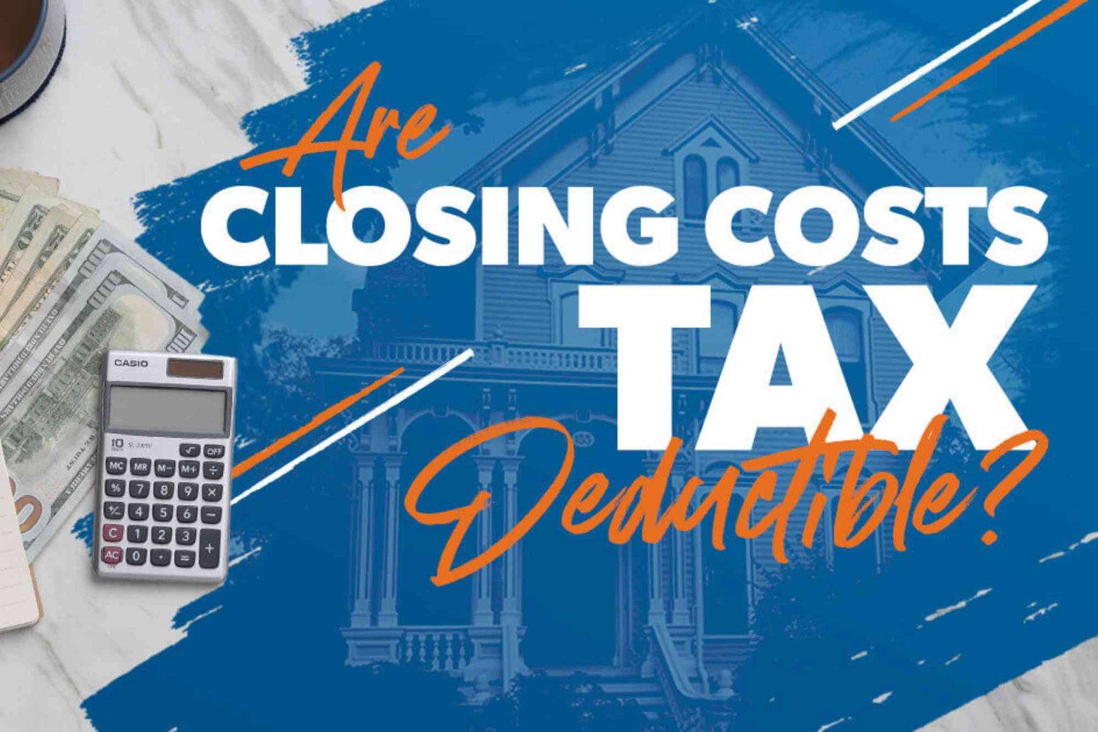 Can I Deduct Closing Costs From Taxes