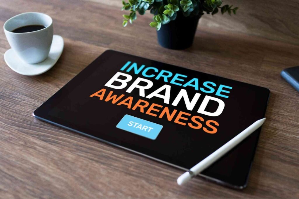 How to Increase Brand Awareness Quickly